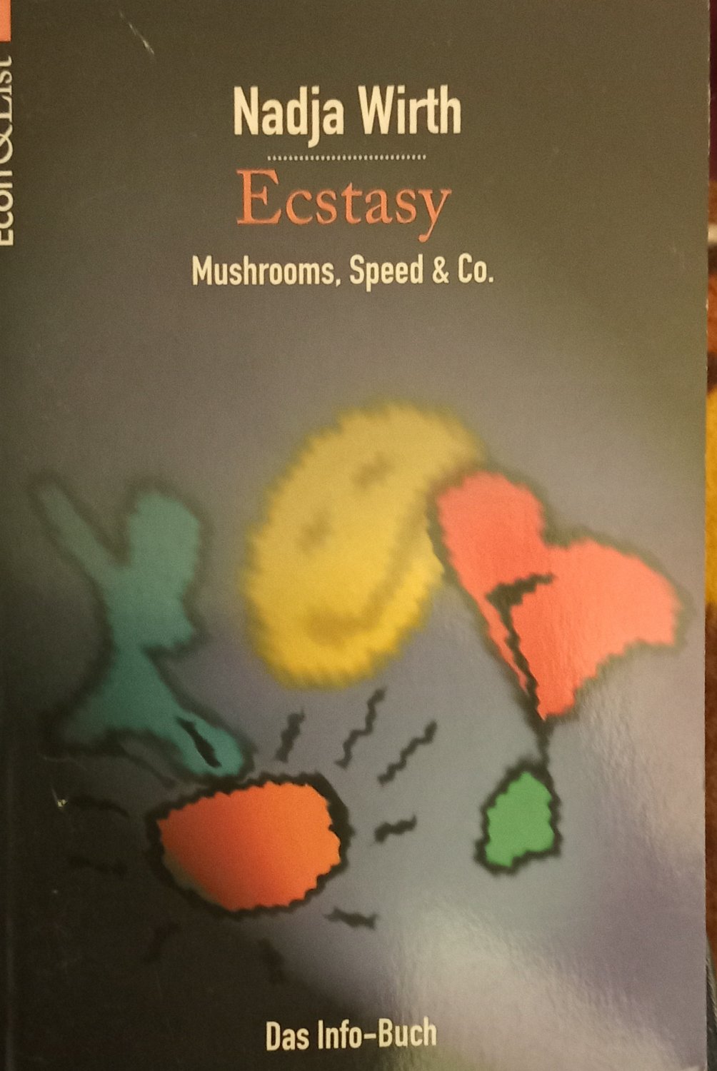 洋書 Nadja Wirth ECSTASY Mushrooms, Speed Nadja Wirth ECSTASY Mushrooms, Speed